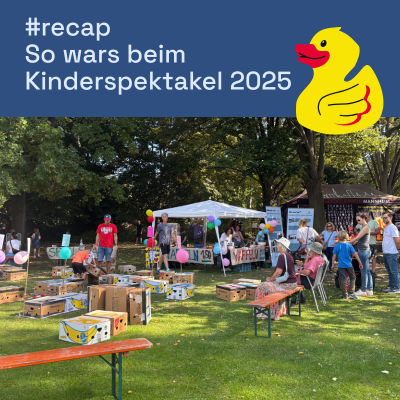 Oben auf dem Foto steht "#recap So wars beim Kinderspektakel 2025". Rechts daneben ist eine Badeente abgebildet. Unter der Badeente und dem TExt ist ein Foto von einer Wiese, auf der ein Pavillion steht. Menschen laufen darum herum, im vordergrund stehen zwei Biertische, einige Banenenkartons sind auf der wiese verteilt. Die Sonne scheint, es sind Luftballons zu sehen.